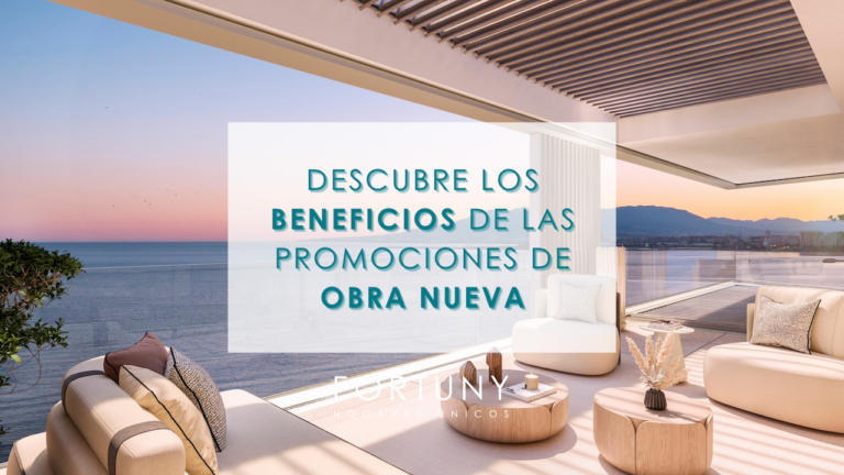 Imagen de una terraza de vivienda de obra nueva en Málaga Este con el título por encima que es Descubre los beneficios de las promociones de obra nueva y el logo de Fortuny Hogares Únicos.